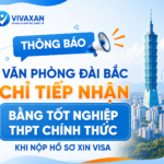 THÔNG BÁO MỚI (03/08): VĂN PHÒNG ĐÀI BẮC CHỈ TIẾP NHẬN BẰNG TỐT NGHIỆP THPT CHÍNH THỨC KHI NỘP HỒ SƠ XIN VISA